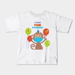 I turned Four In Quarantine - Fourth Birthday t-shirt Monkey. Kids T-Shirt